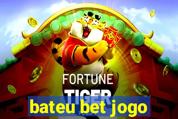 bateu bet jogo